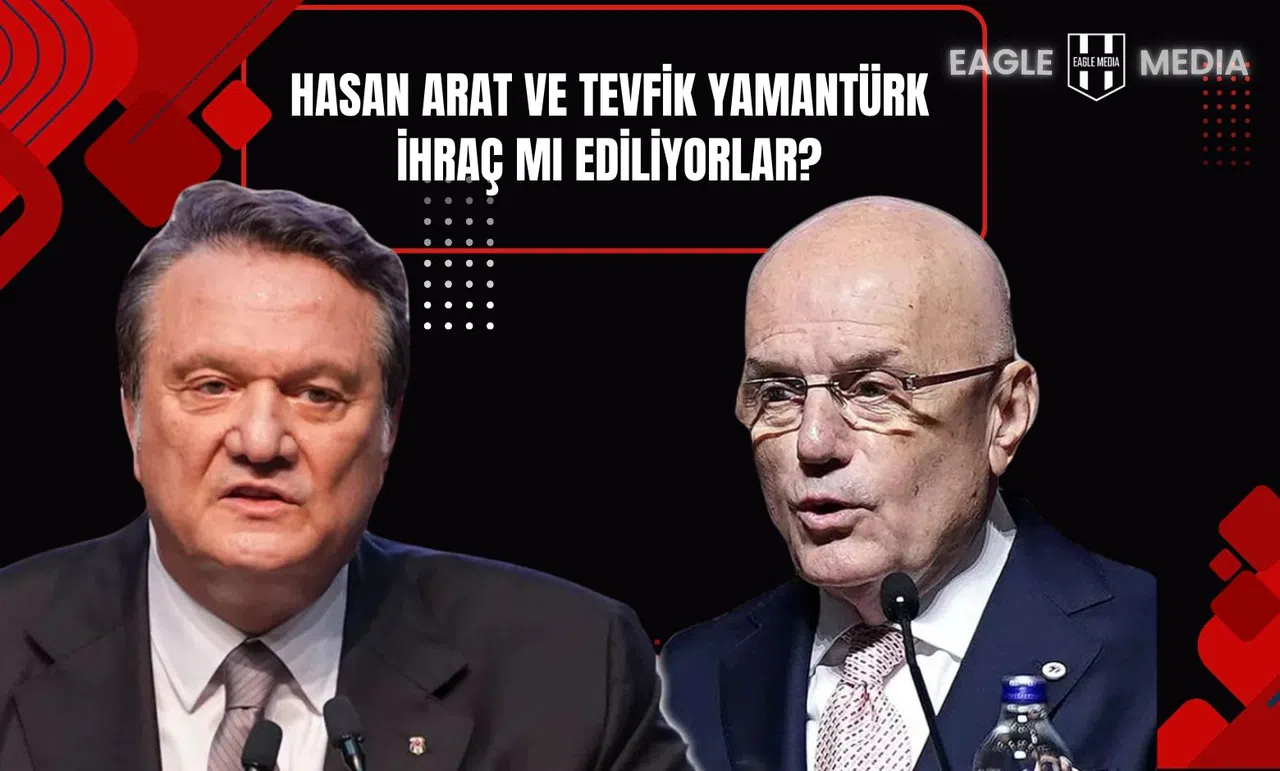 Hasan Arat ve Tevfik Yamantürk İhraç mı Ediliyorlar?