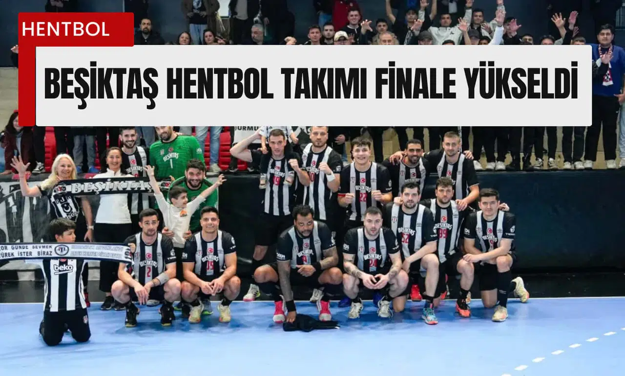 Beşiktaş Hentbol Takımı Finale Yükseldi: 35-34 Mağlup Etti!