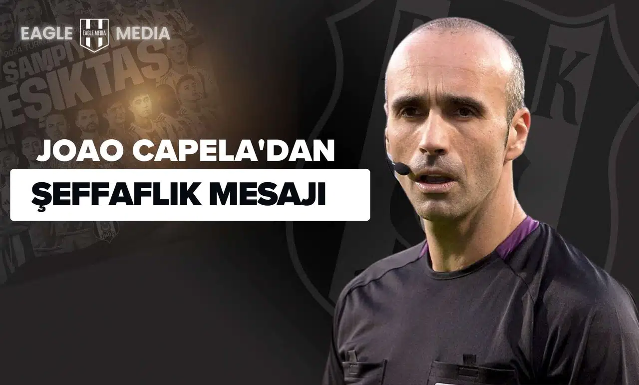 Joao Capela'dan Şeffaflık Mesajı: "VAR'da Hiçbir Şeyi Saklamıyoruz"