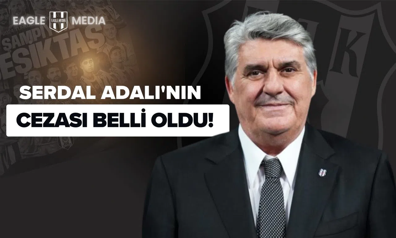 Serdal Adalı'nın Cezası Belli Oldu!