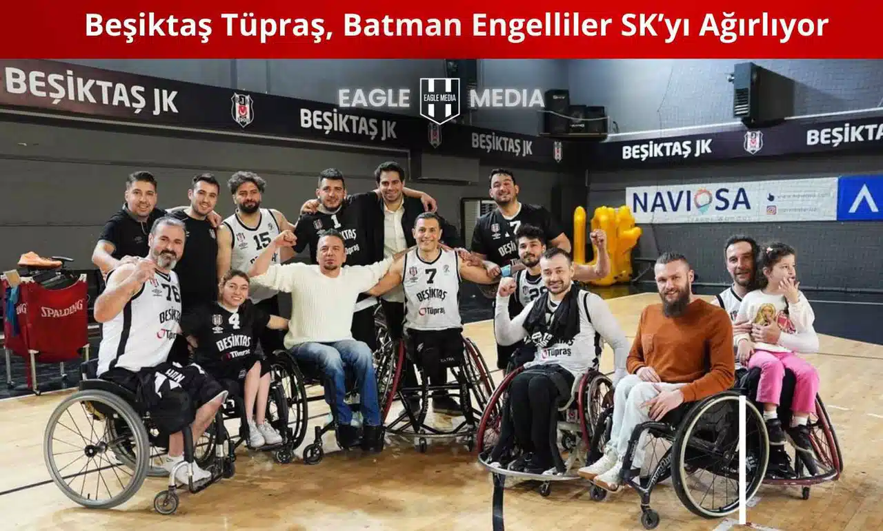 Beşiktaş Tüpraş ve Batman Engelliler SK’dan Anlamlı Karşılaşma