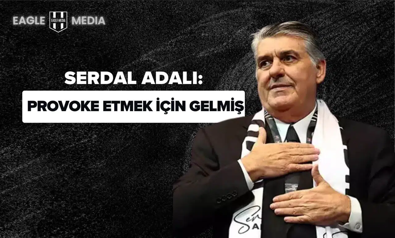 Serdal Adalı: Hasan Arat Provoke Etmek İçin Gelmiş