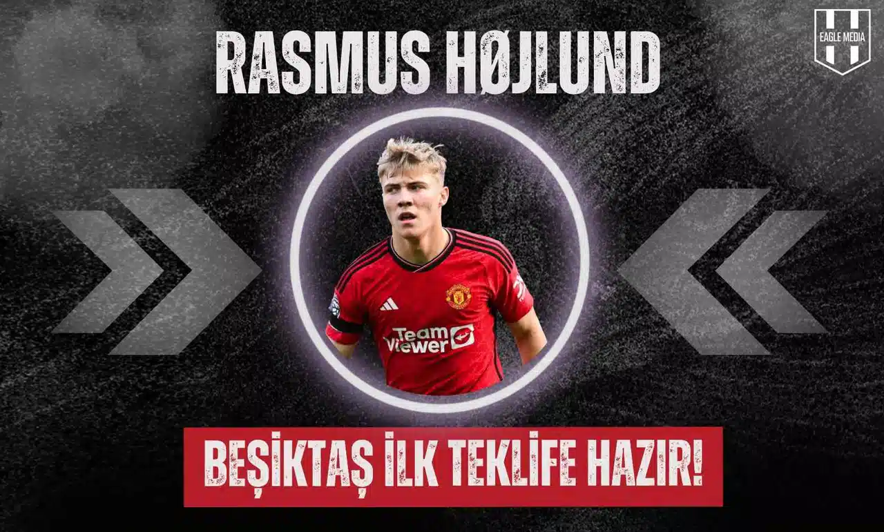 Beşiktaş, Rasmus Hojlund’un Peşinde!