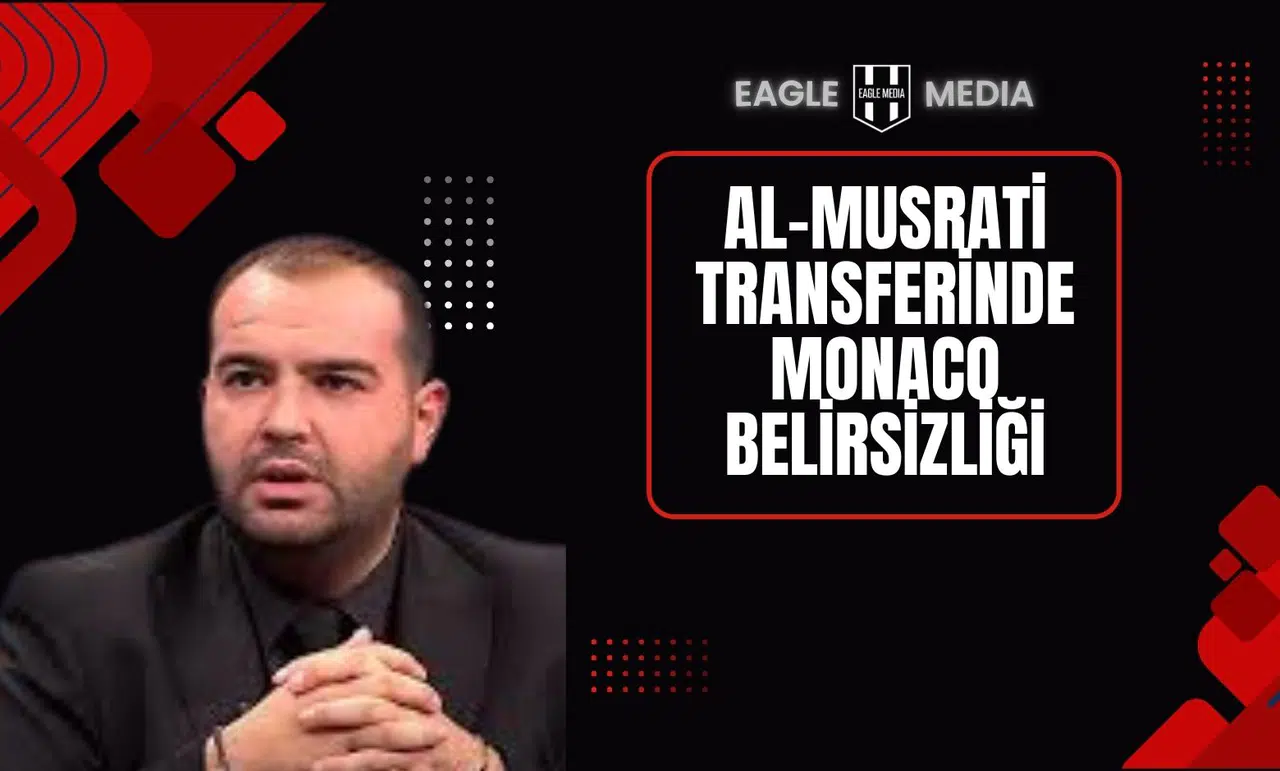 Al-Musrati Transferinde Monaco Belirsizliği