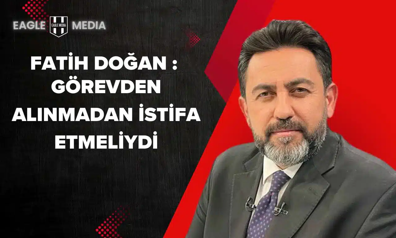 Görevden Alınmadan İstifa Etmeliydi
