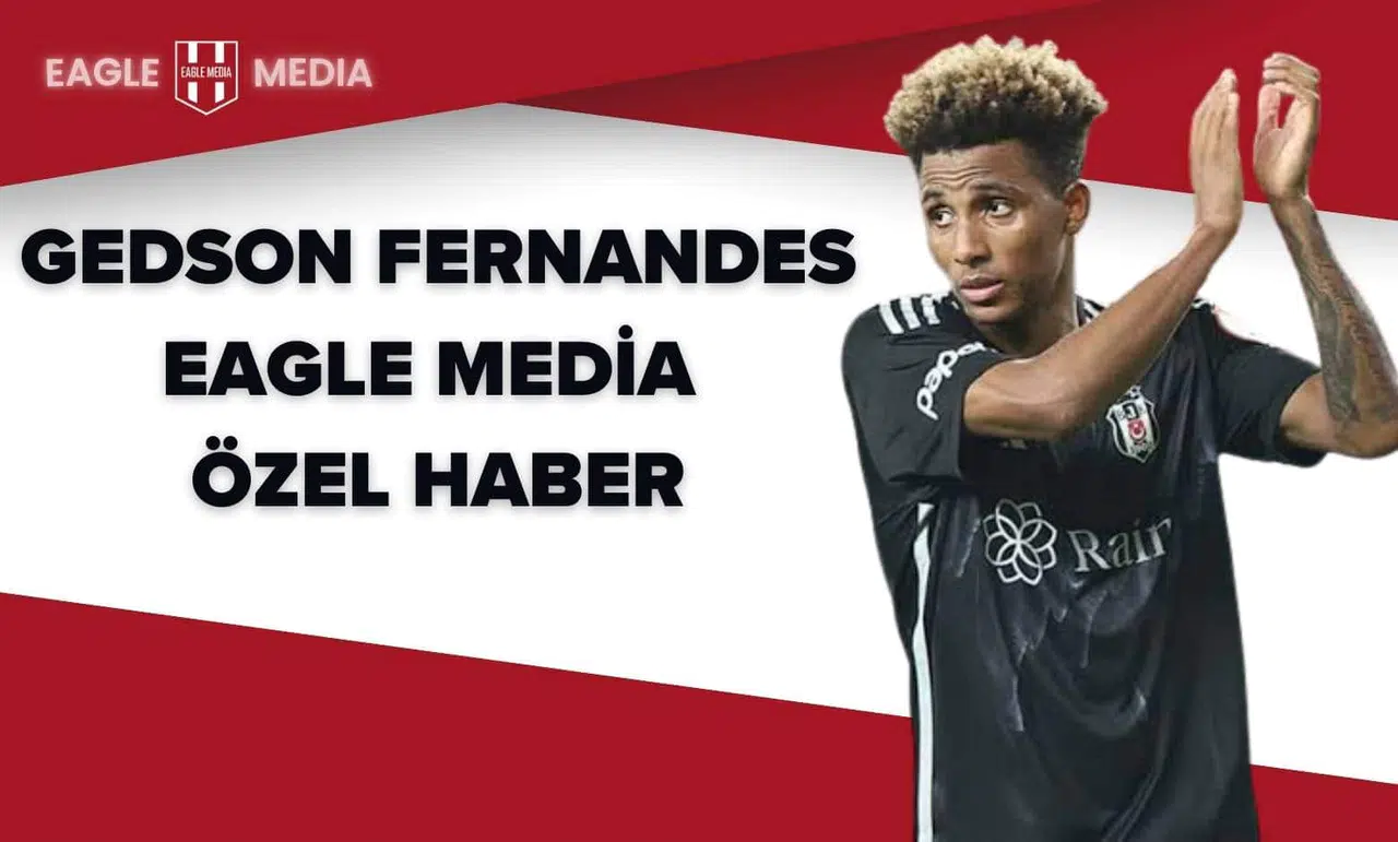 Gedson Fernandes Eagle Media Özel Haber