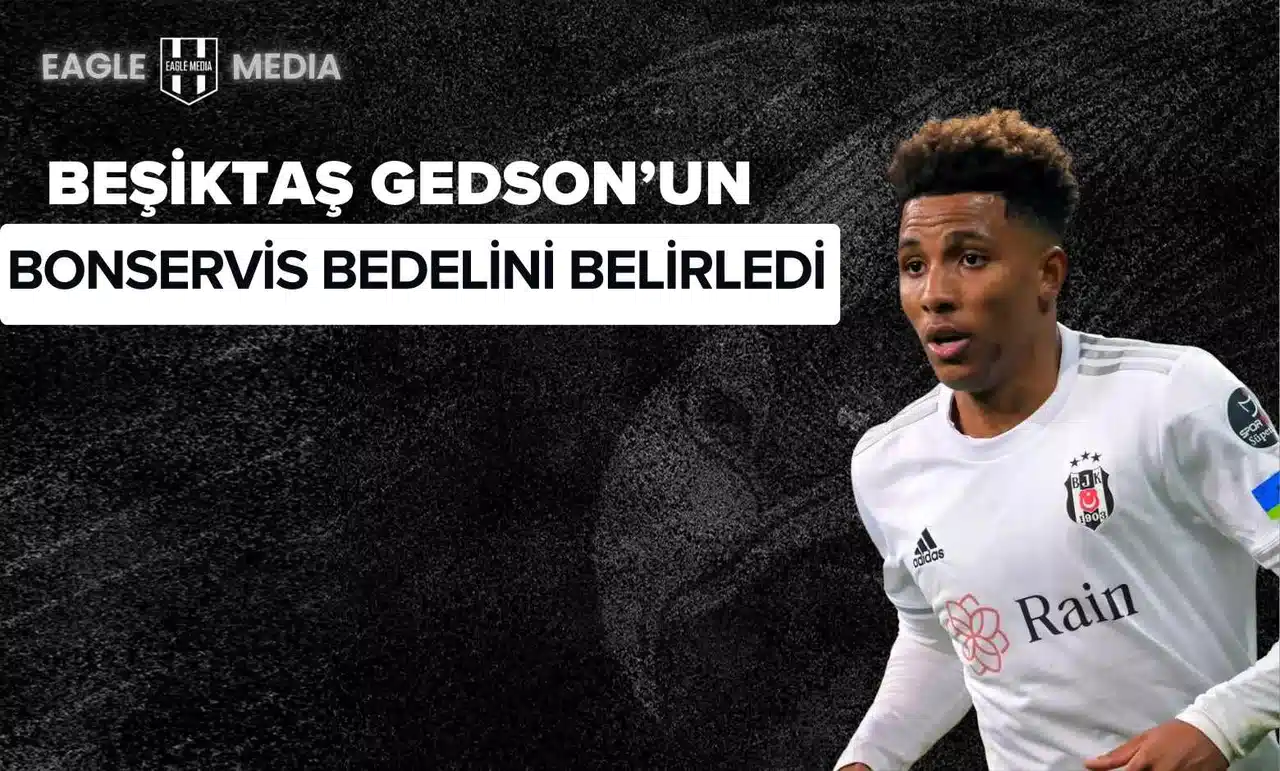 Beşiktaş Gedson Fernandes İçin 30 Milyon Euro Bonservis Belirledi