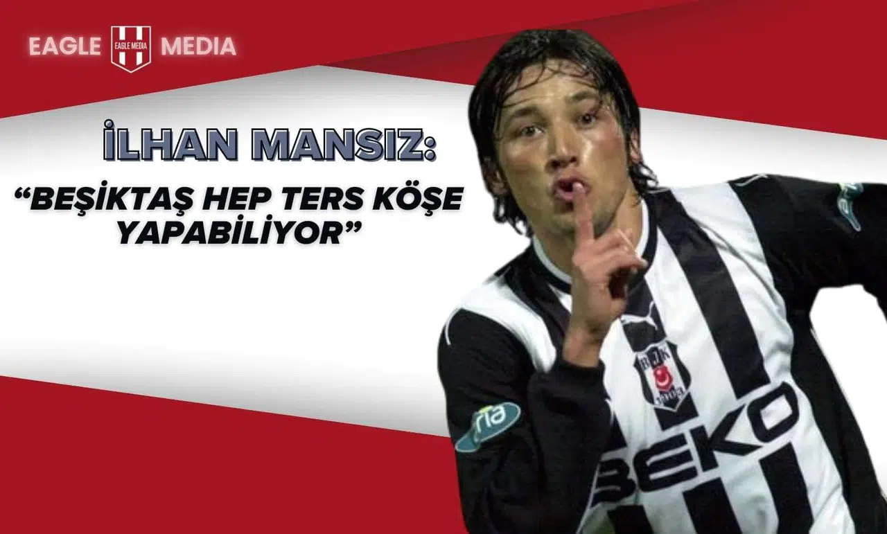İlhan Mansız’dan Fenerbahçe-Beşiktaş Derbisi Yorumu