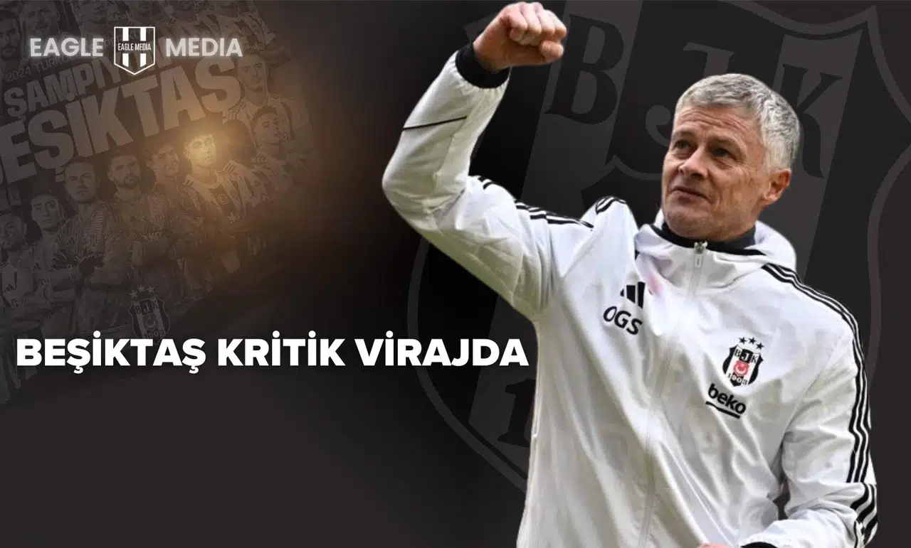 Beşiktaş Avrupa Hedefinde Kritik Virajda: Muhtemel İlk 11