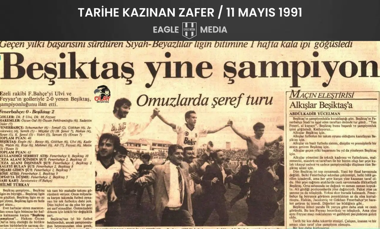 Beşiktaş'ın Kadıköy'de Tarih Yazdığı Gün: 11 Mayıs 1991