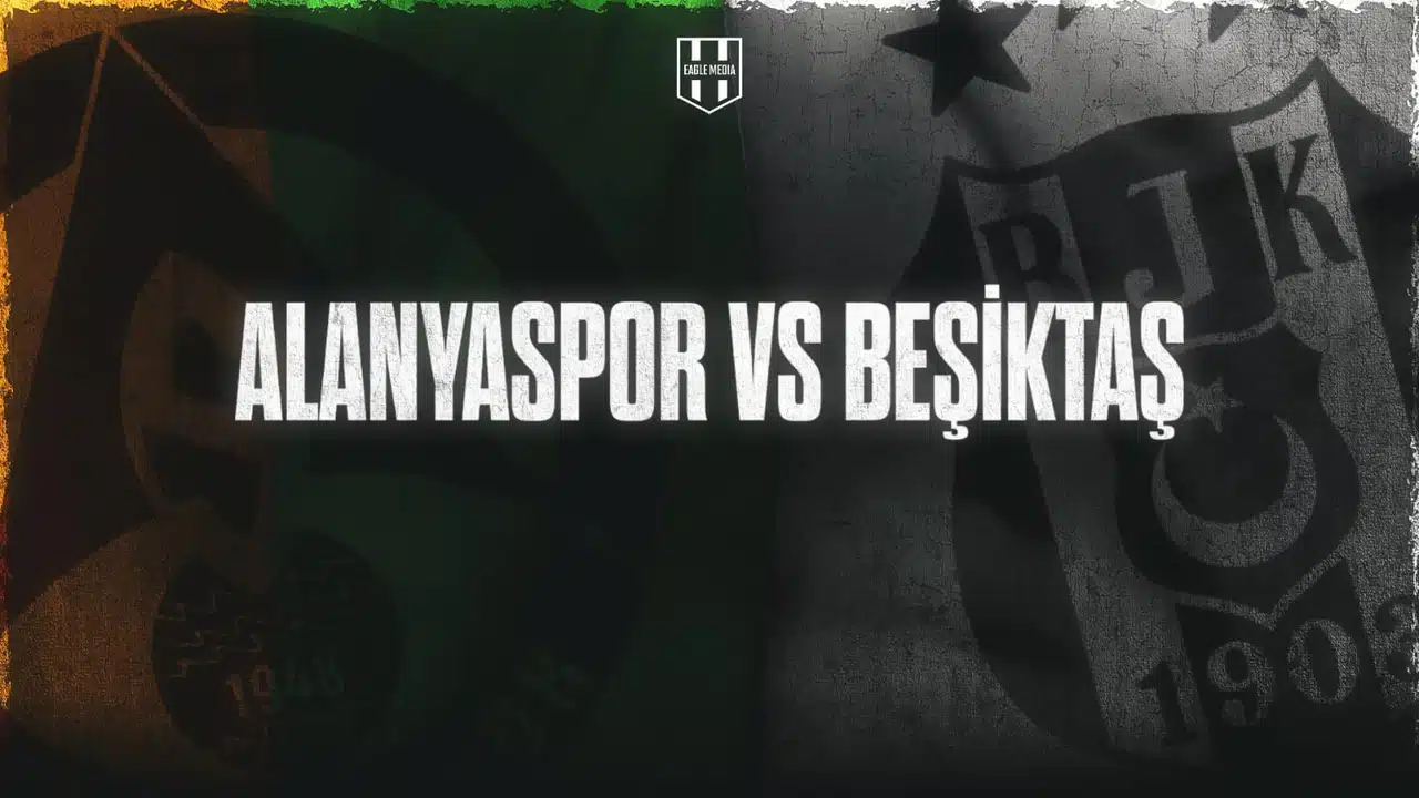 Alanyaspor - Beşiktaş