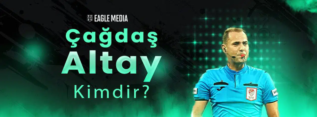 Çağdaş Altay Kimdir? Kaç Yaşında? Nereli? Süper Lig Hakemi Hakkında Tüm Detaylar