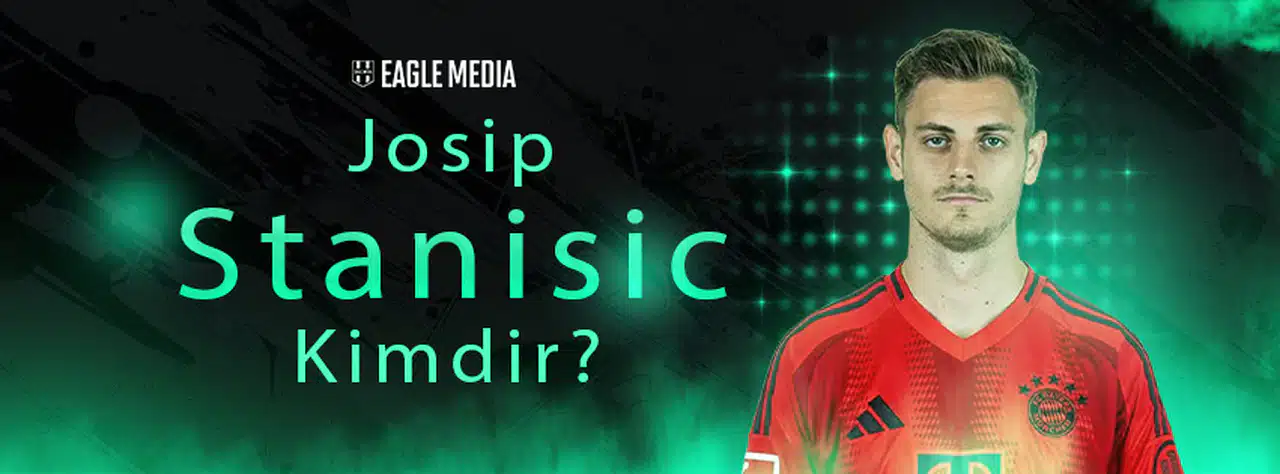 Josip Stanisic Kimdir? Kaç Yaşındadır? Kariyeri Nasıl İlerliyor?