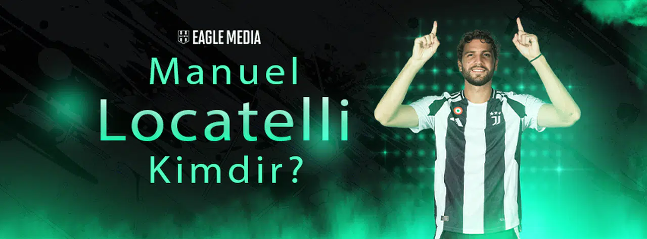 Manuel Locatelli Kimdir? Kaç Yaşında? Hangi Pozisyonda Oynuyor?