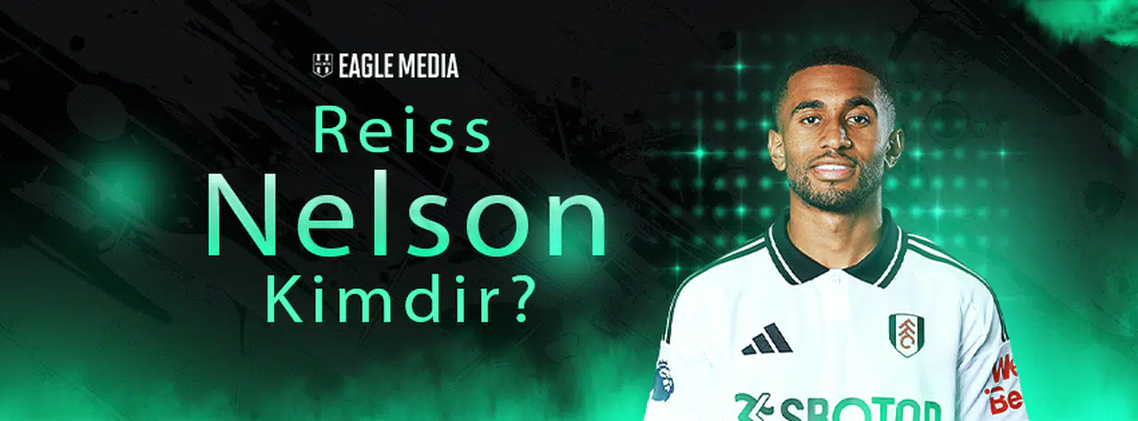Reiss Nelson Kimdir? Kaç Yaşında? Hangi Pozisyonda Oynuyor?