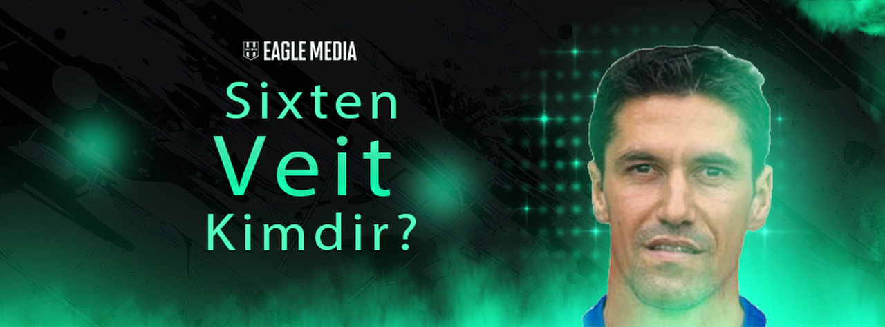 Sixten Veit Kimdir? Kaç Yaşındadır? Hangi Pozisyonda Oynuyor?