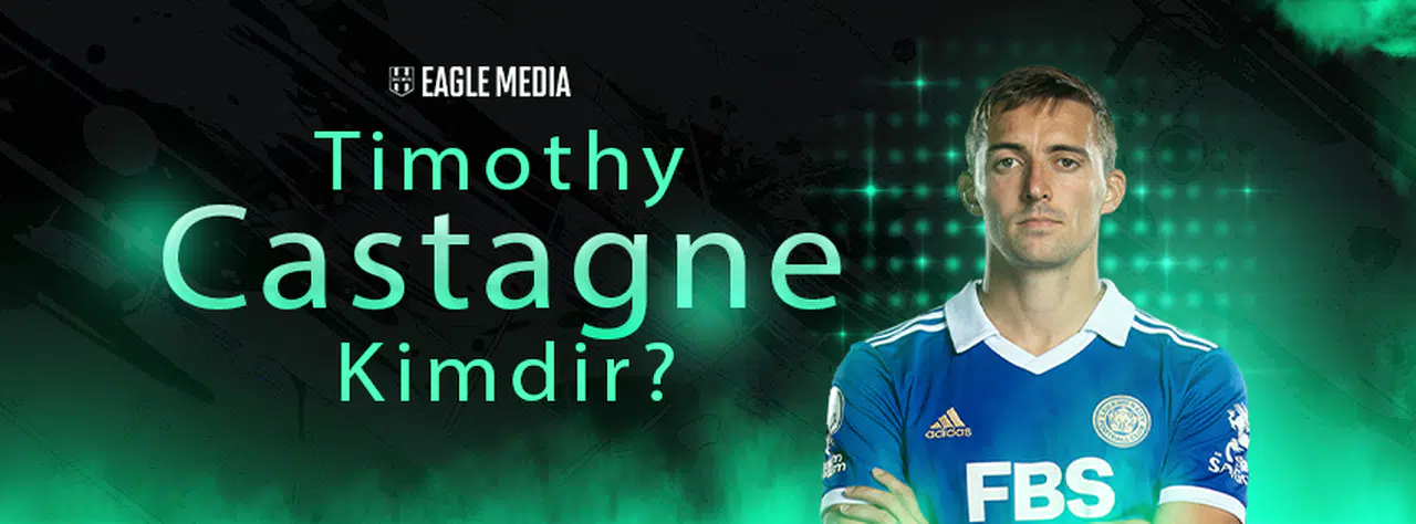 Timothy Castagne Kimdir? Kaç Yaşında? Hangi Pozisyonda Oynuyor?