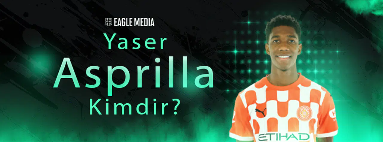 Yaser Asprilla Kimdir? Kaç Yaşında? Hangi Pozisyonda Oynuyor?