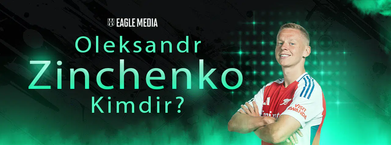 Oleksandr Zinchenko Kimdir? Kaç Yaşında? Hangi Pozisyonda Oynuyor?