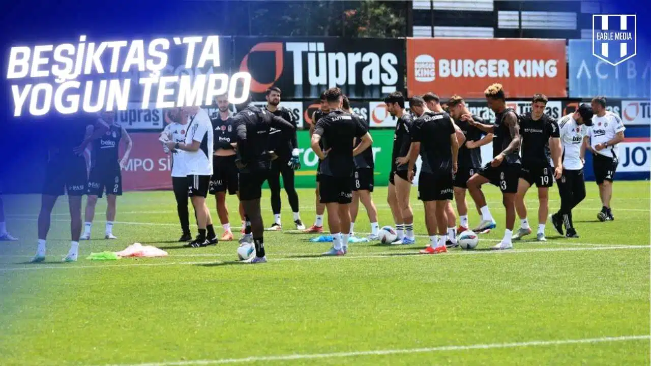 Beşiktaş’ta Antrenmanlar Yoğun Tempoyla Devam Ediyor