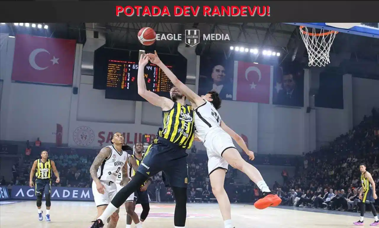 Beşiktaş Fibabanka’dan Dev Randevu: Sinan Erdem’de Lideri Devirmek İstiyor!