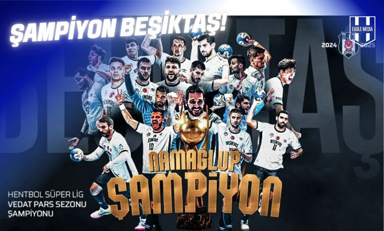 Hentbol Süper Liginde BEŞİKTAŞ Namağlup Şampiyon!