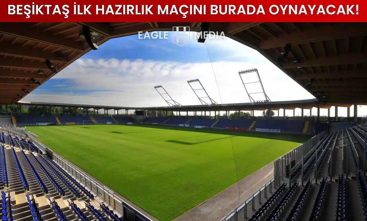 Beşiktaş'ın İlk Hazırlık Maçı Netleşti!