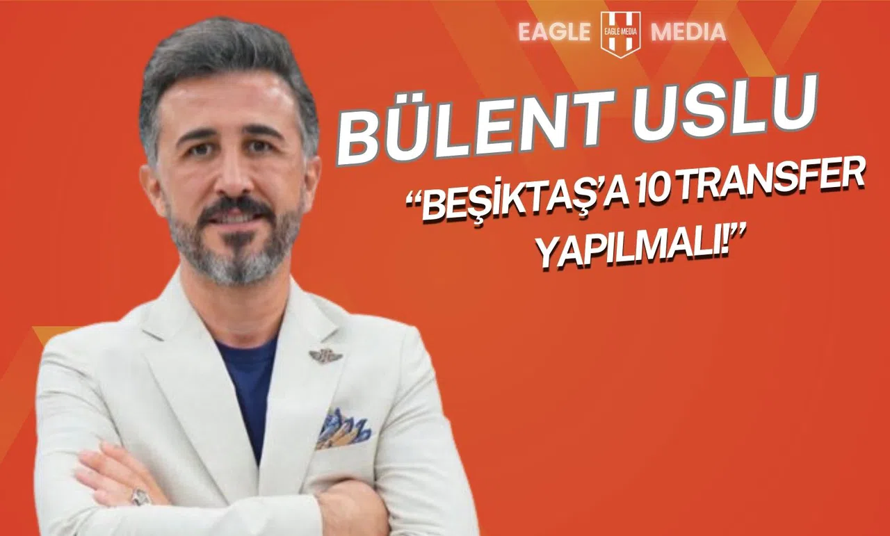 Bülent Uslu’dan Transfer Dönemi Öncesi Uyarı