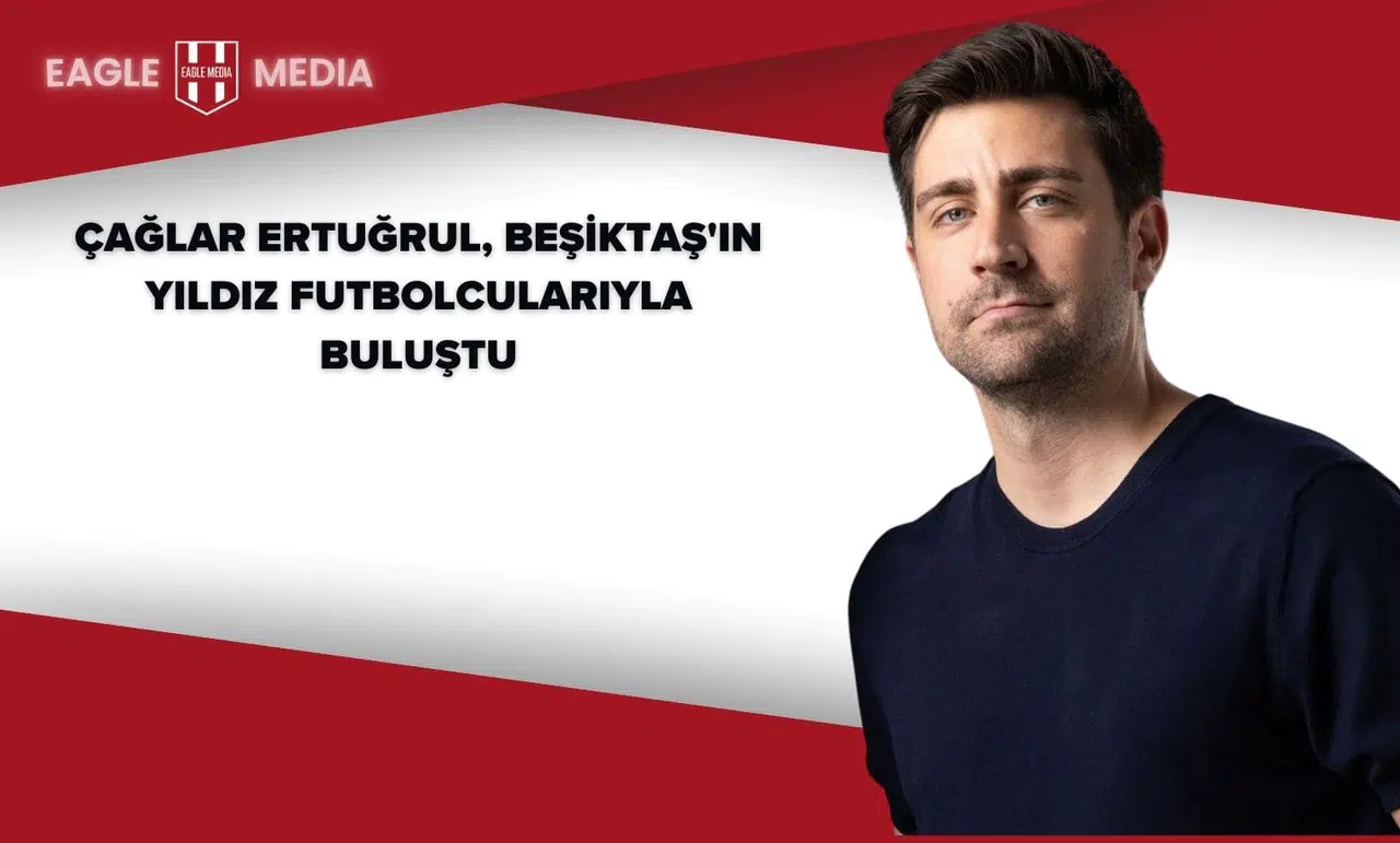 Çağlar Ertuğrul’dan Sürpriz Buluşma