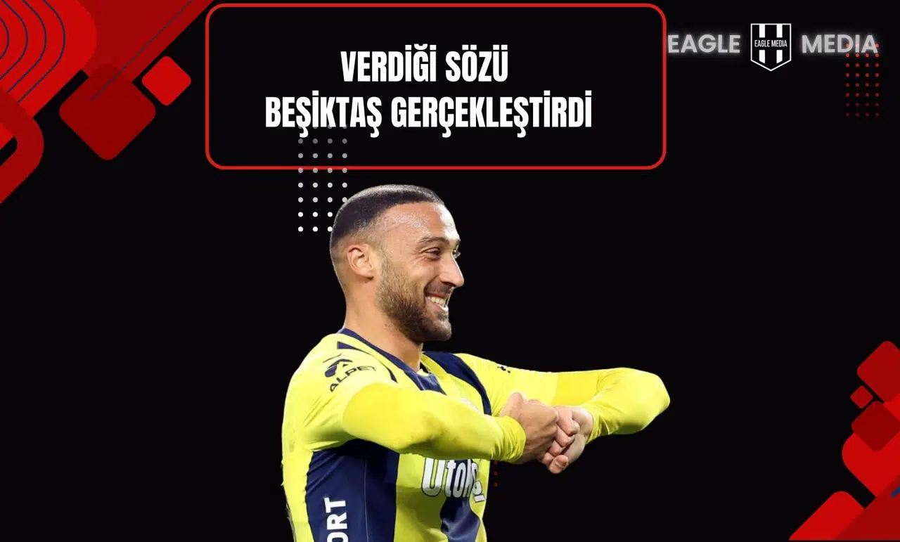 Cenk Tosun’un Kadıköy Sessizliği: Verdiği Sözü Beşiktaş Gerçekleştirdi