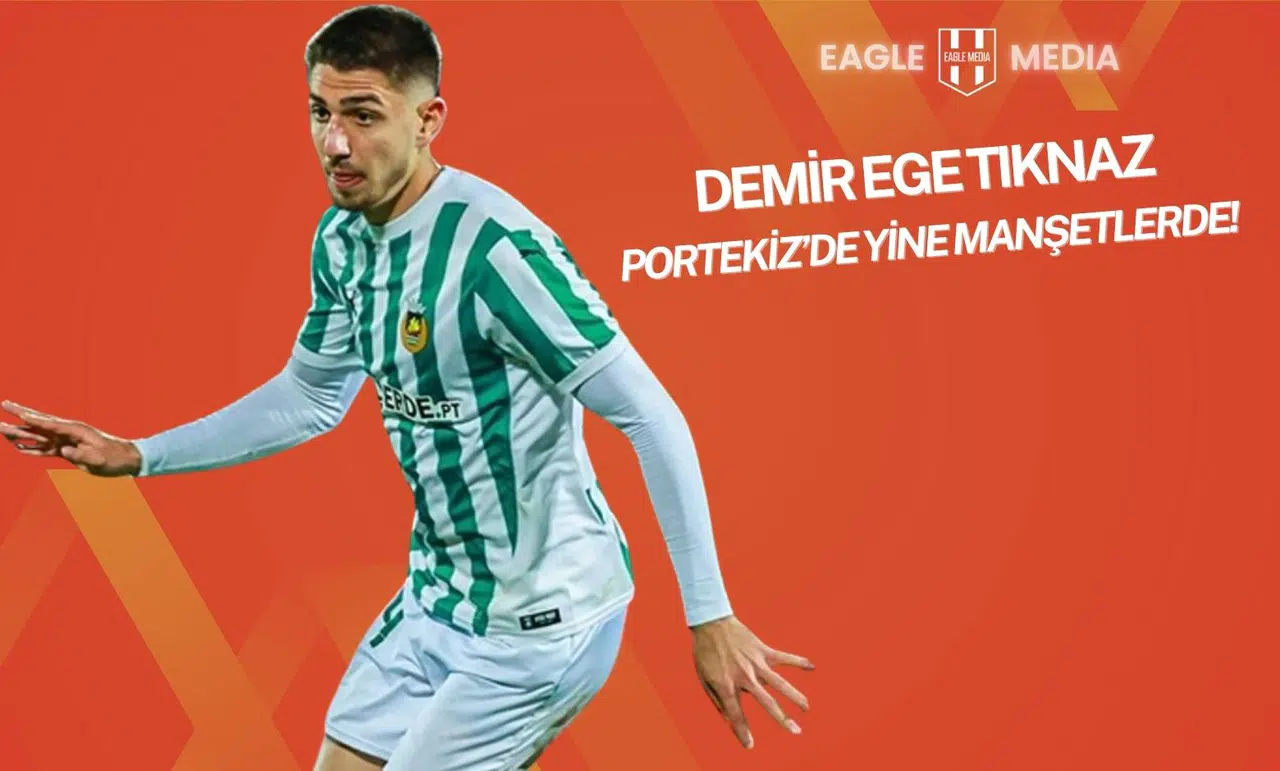 Demir Ege Tıknaz, Rio Ave’de Üst Üste İkinci Kez Ayın Oyuncusu Seçildi!