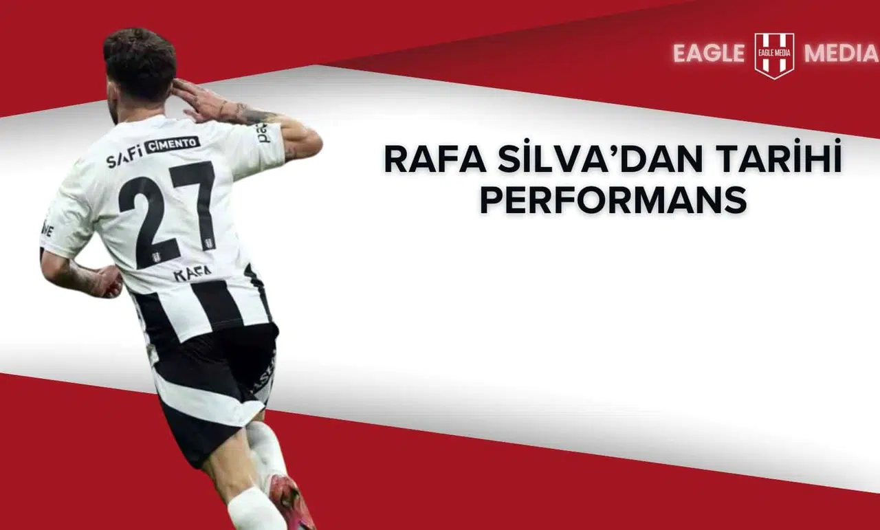 Rafa Silva’dan Tarihi Performans