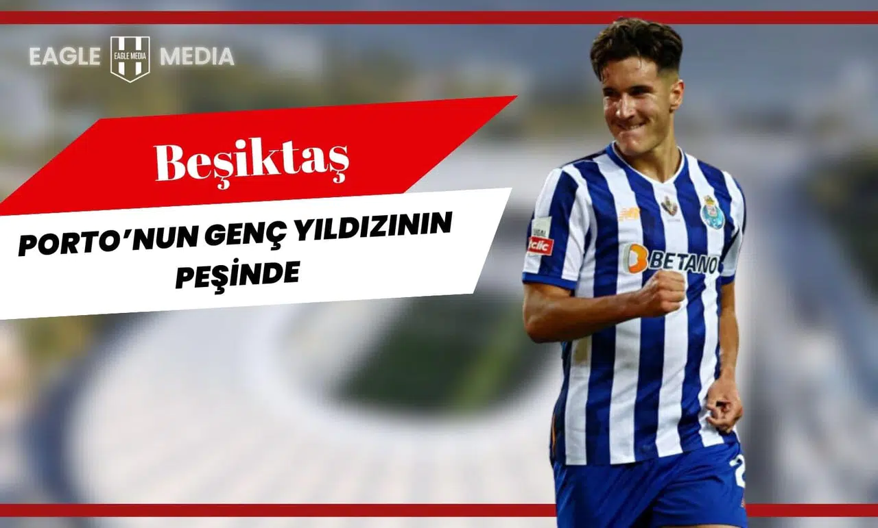 Beşiktaş, Porto’nun Genç Yıldızını Transfer Etmek İstiyor