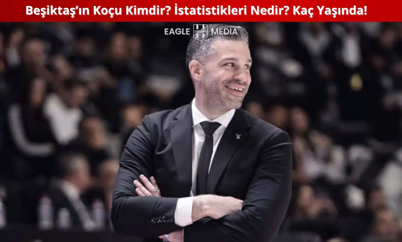 Beşiktaş'ın Koçu Kimdir? İstatistikleri Nedir? Kaç Yaşında!