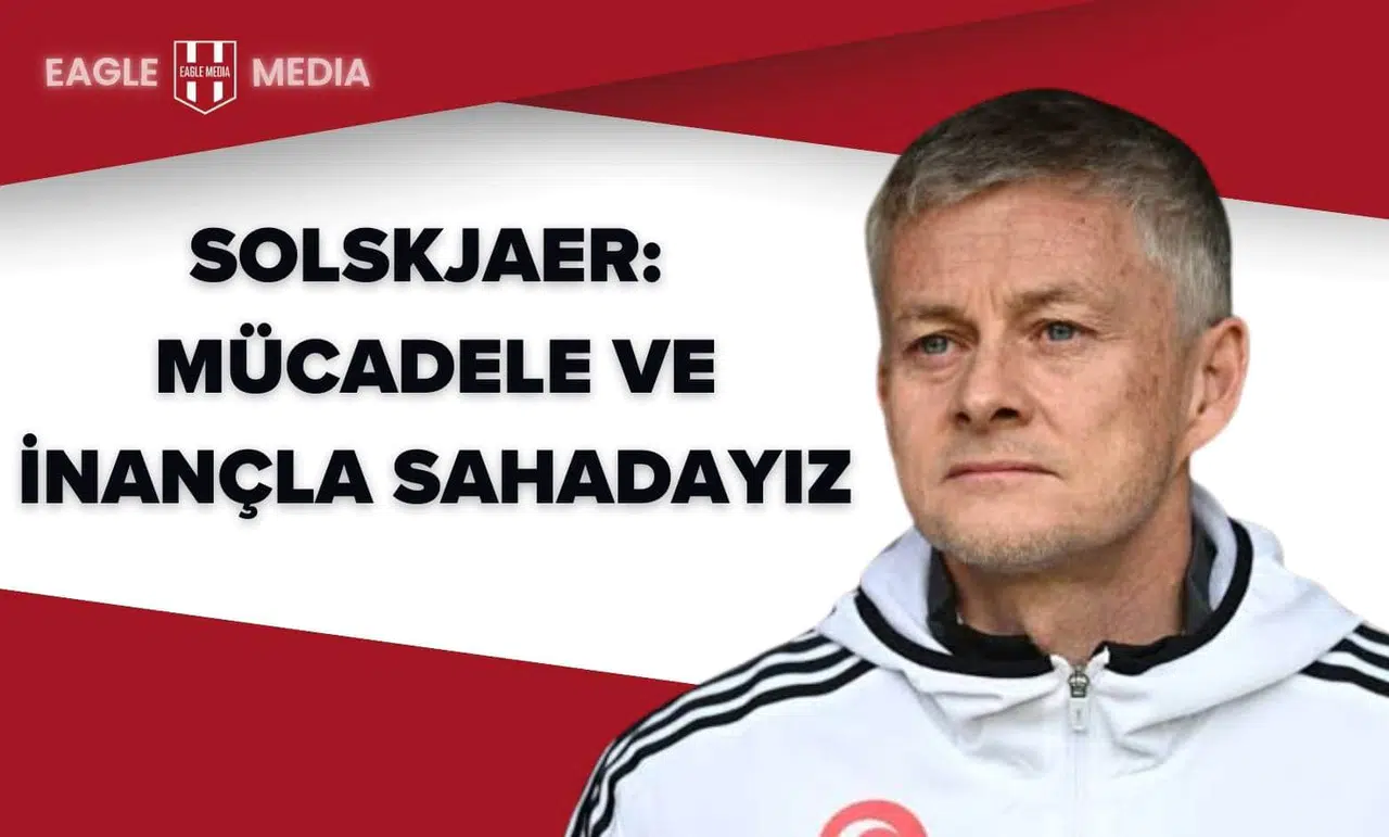 Solskjaer'den Derbi Öncesi Mesaj: Mücadele ve İnançla Sahadayız