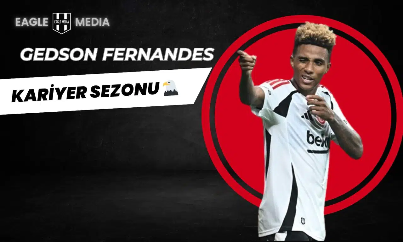 Gedson Fernandes'ten Tarihi Sezon: Beşiktaş'ın Orta Sahadaki Gücü
