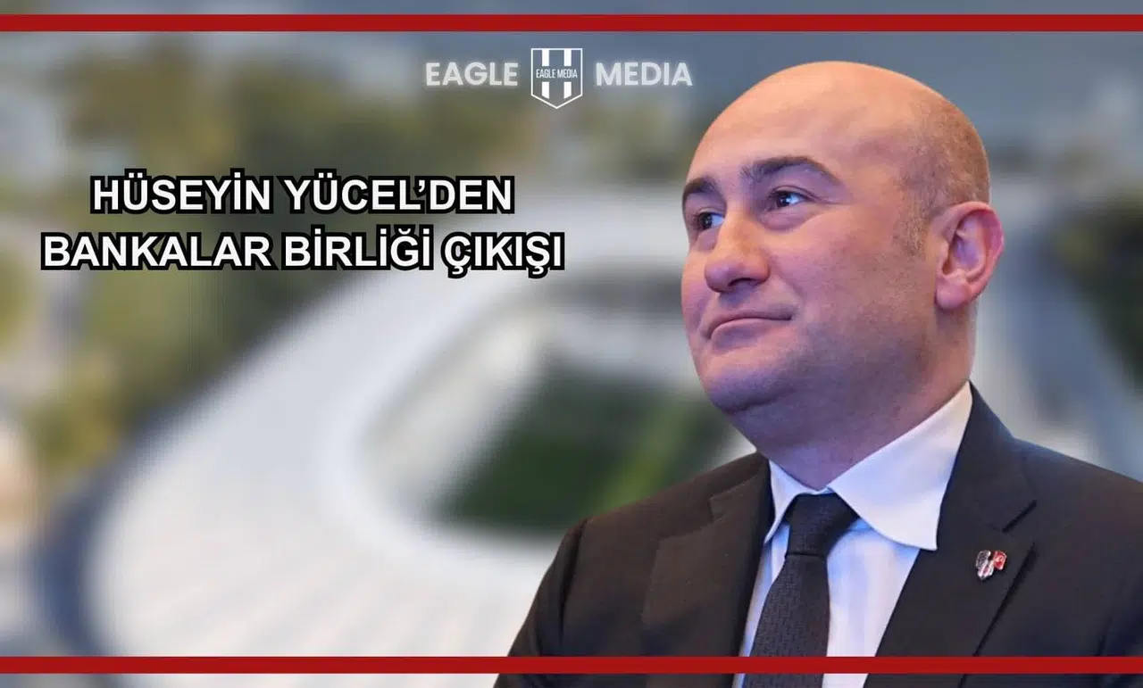 Hüseyin Yücel’den Bankalar Birliği Çıkışı