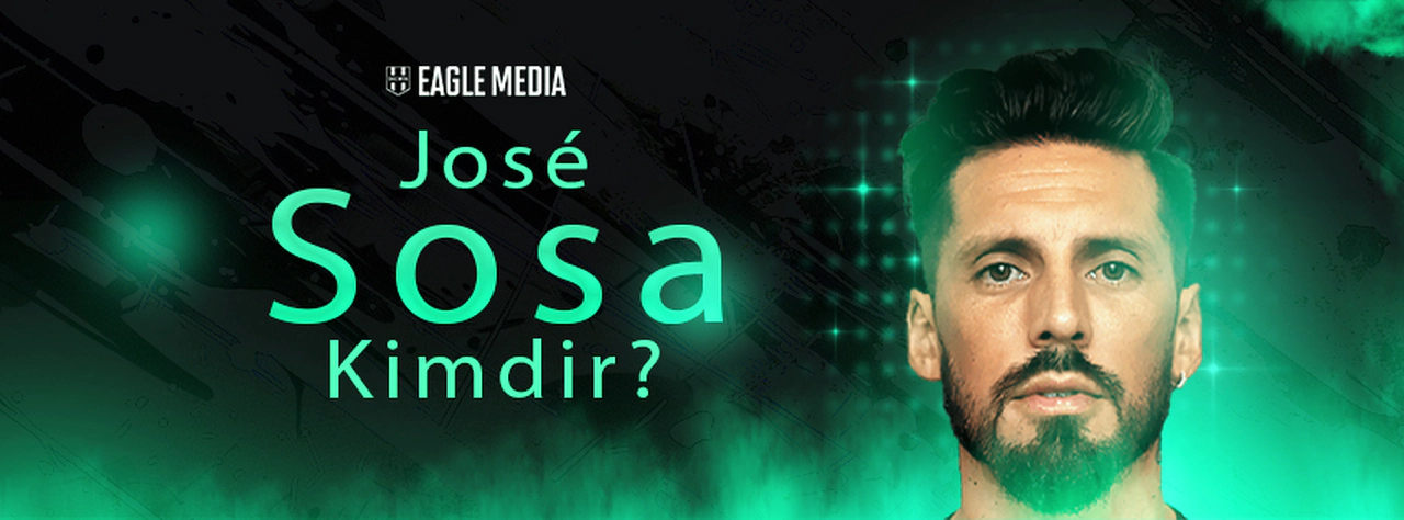 José Sosa Kimdir? Kaç Yaşındadır? Hangi Pozisyonda Oynuyor?