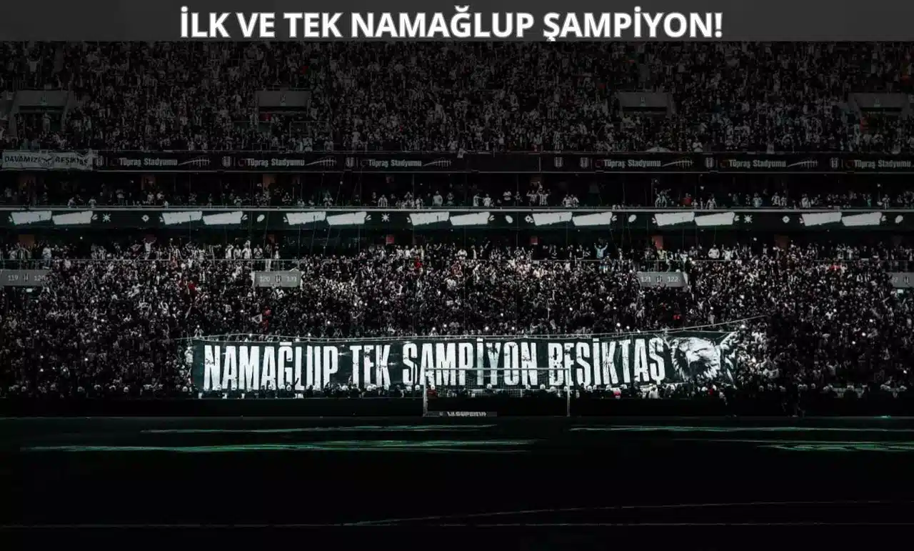 🏆 Tarihte Bugün: Beşiktaş’ın Yenilmez Armadası Namağlup Şampiyon!