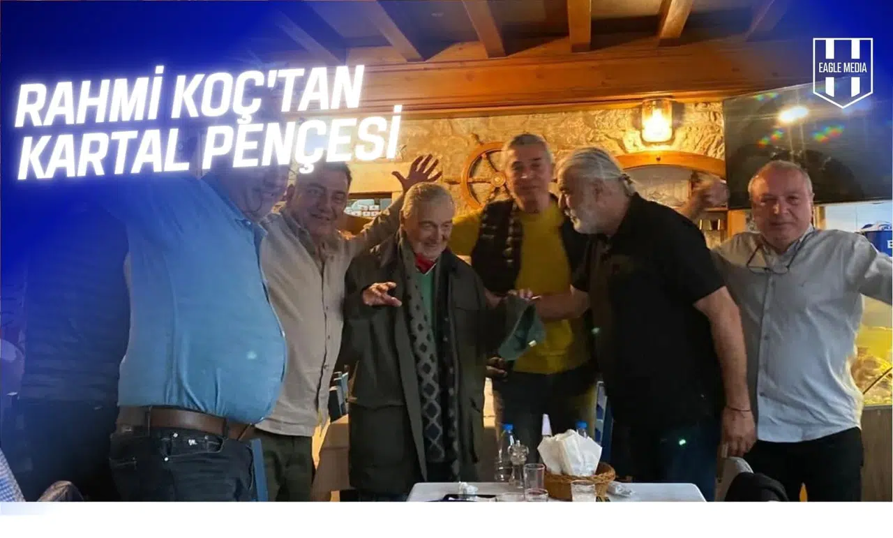 Rahmi Koç'tan Kartal Pençesi