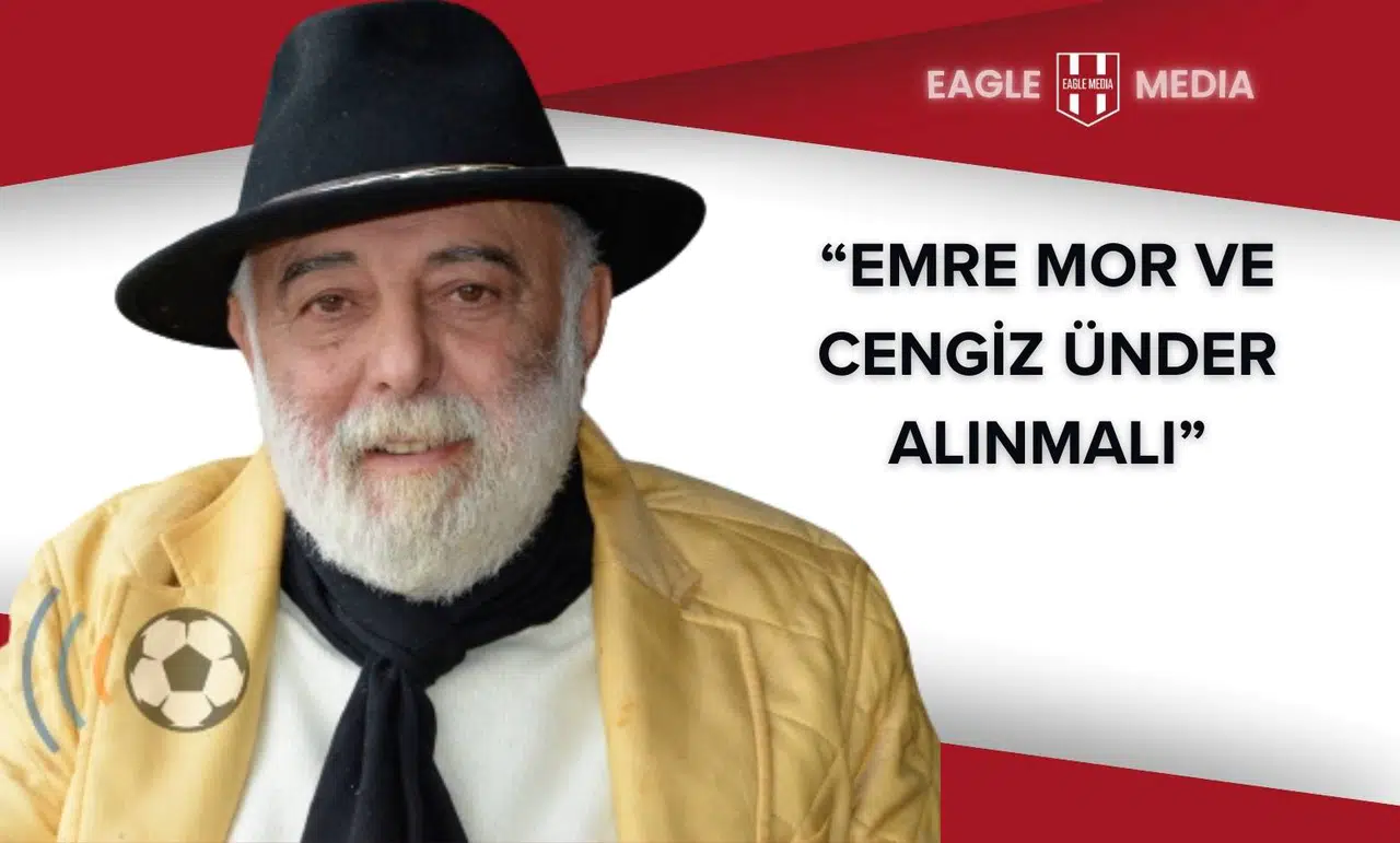 Sinan Vardar’dan Beşiktaş’a Öneri: Emre Mor ve Cengiz Ünder Alınmalı