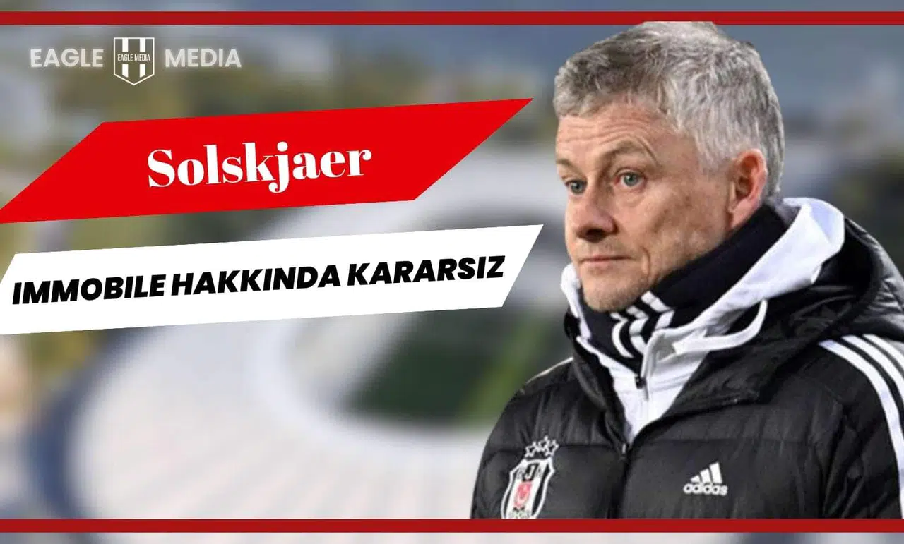 Solskjaer, Immobile Hakkında Kararsız