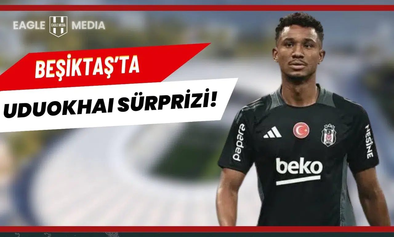 Beşiktaş'ta Alanyaspor Hazırlıkları Tam Gaz: Uduokhai Sürprizi