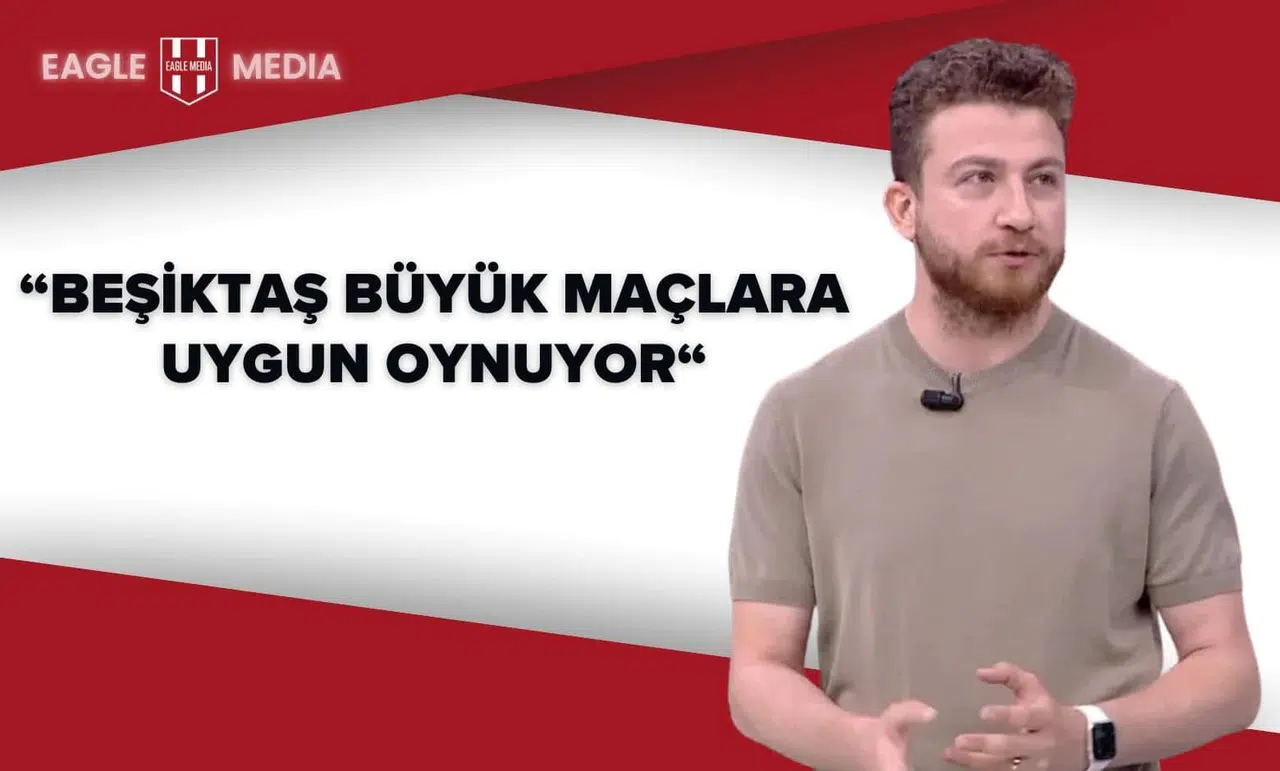 Uğur Karakullukçu’dan Derbi Yorumu: “Beşiktaş Büyük Maçlara Uygun Oynuyor”