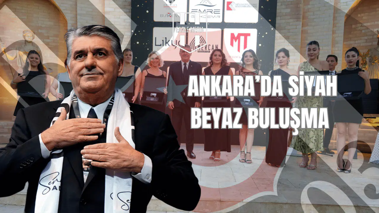 Ankara'da Siyah-Beyaz Buluşma