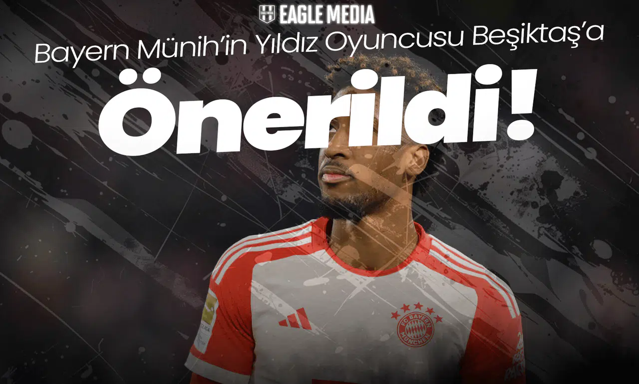 Bayern Münih'in Yıldızı Beşiktaş'a Önerildi!