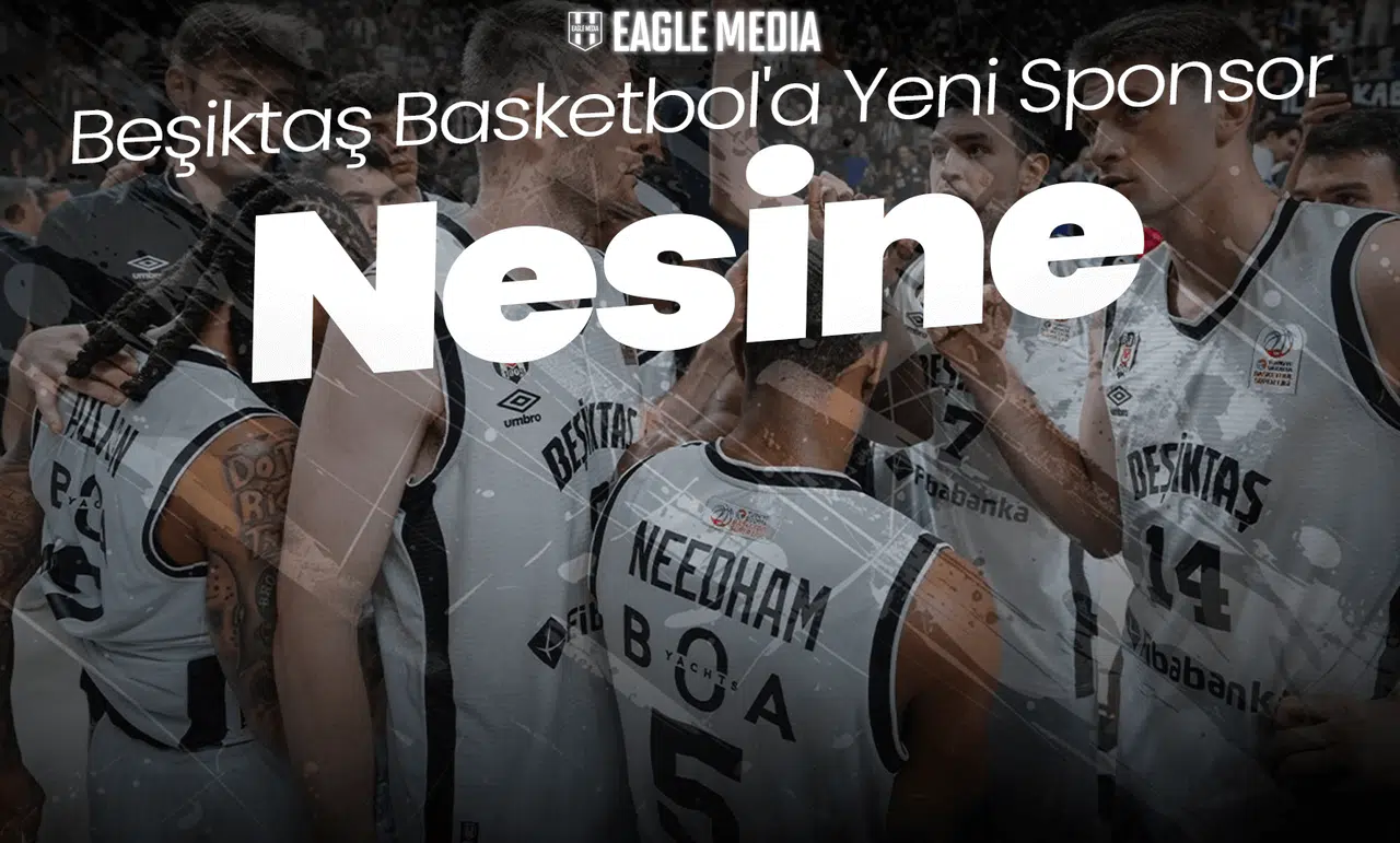 Beşiktaş Basketbol'a Yeni Sponsor: Nesine!