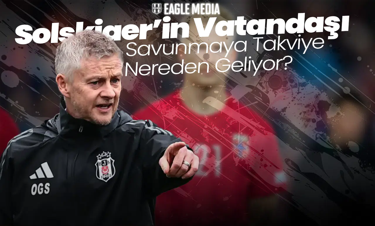 Beşiktaş'ta Norveç Sürprizi! Savunmaya Takviye Nereden Geliyor?