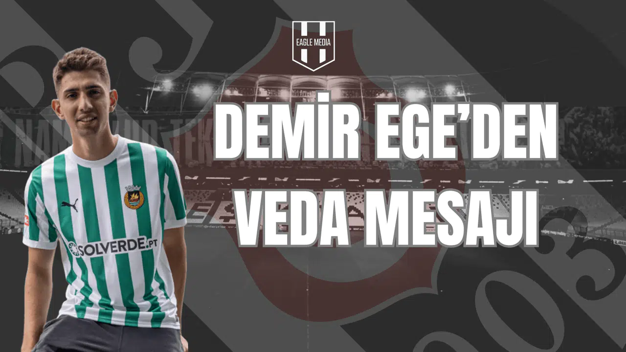 Demir Ege'den Veda Mesajı