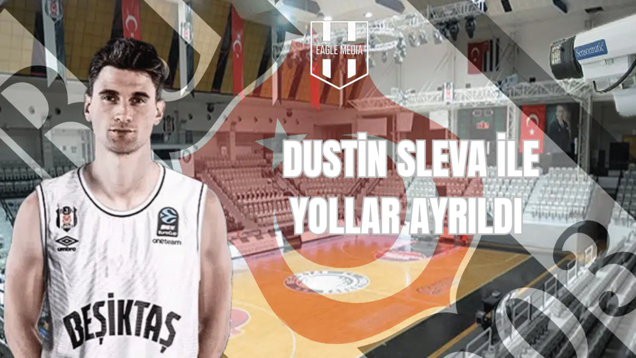 Dustin Sleva İle Yollar Ayrıldı
